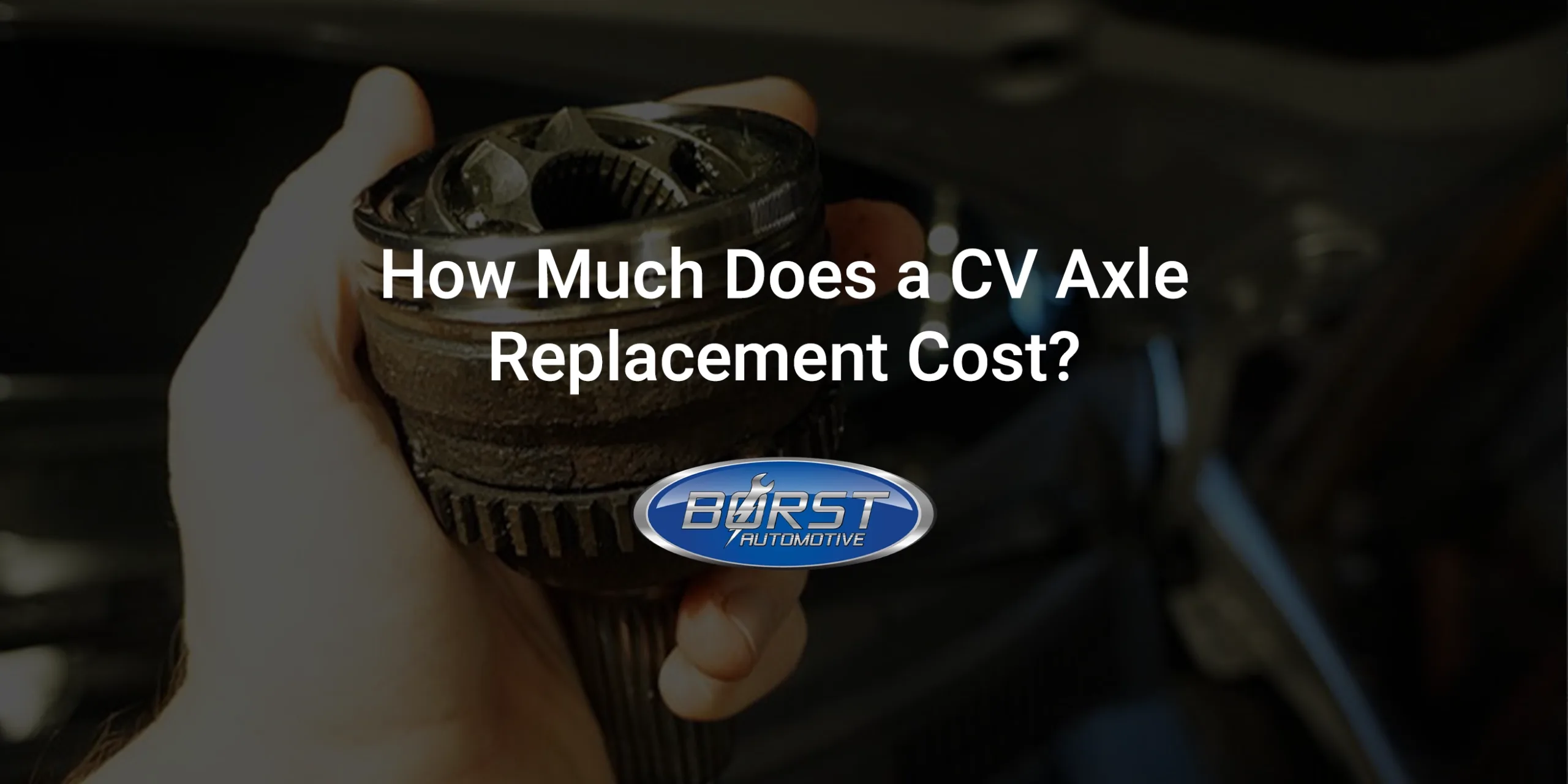 Cost of CV Axle Replacement